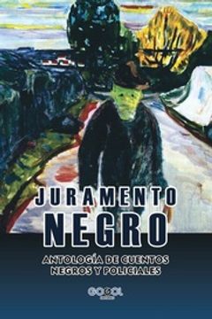 portada Juramento Negro Antologia de Cuentos Negros y Policiales