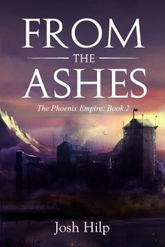 portada From the Ashes: The Phoenix Empire - Book 2 (in English)