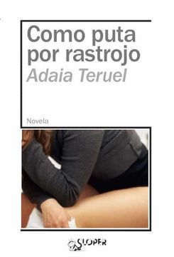 portada Como Puta por Rastrojo (la Noche Polar) (in Spanish)