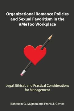 portada Organizational Romance Policies and Sexual Favoritism in the #MeToo Workplace (en Inglés)