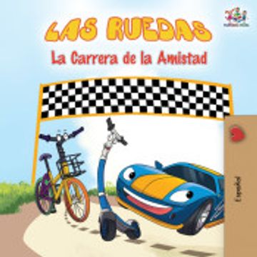 portada Las Ruedas - la Carrera de la Amistad (in Spanish)