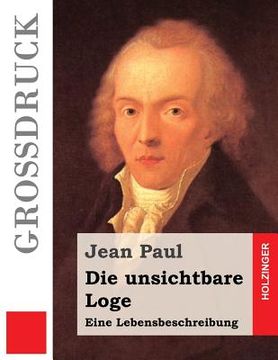 portada Die unsichtbare Loge (Großdruck) (in German)