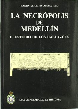 portada La Necrópolis de Medellín. Ii. Estudio de los Hallazgos. (Bibliotheca Archaeologica Hispana. )