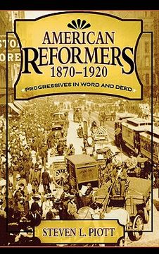 portada american reformers, 1870 1920: progressives in word and deed (en Inglés)