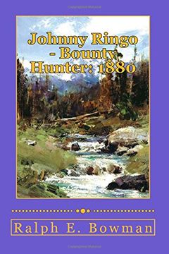portada Johnny Ringo - Bounty Hunter: 1880: Volume 1
