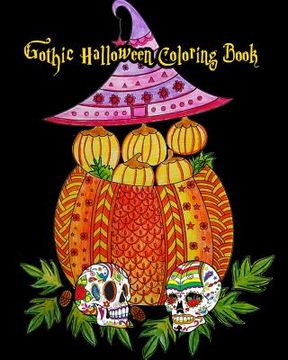 portada Gothic Halloween Coloring Book: Stress Relieving Halloween Designs (GOREGEOUS Coloring Book), 100 Pages (in English)