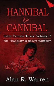 portada Hannibal the Cannibal; The True Story of Robert Maudsley (in English)
