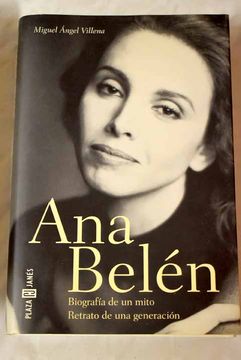 portada Ana Belen: Biografia de un Mito, Retrato de una Generacion