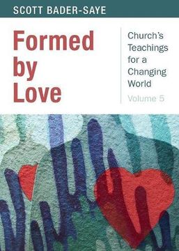 portada Formed by Love (Church's Teaching for a Changing World) (in English)
