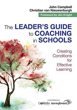 portada The Leader's Guide to Coaching in Schools: Creating Conditions for Effective Learning (in English)