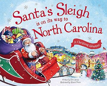 portada Santa's Sleigh Is on Its Way to North Carolina: A Christmas Adventure