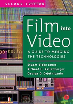 portada Film Into Video, Second Edition: A Guide to Merging the Technologies (en Inglés)