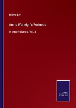 portada Annis Warleigh's Fortunes: In three volumes. Vol. 3 (en Inglés)