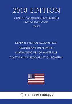 portada Defense Federal Acquisition Regulation Supplement - Minimizing use of Materials Containing Hexavalent Chromium (en Inglés)