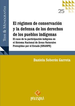 portada El régimen de la conservación y la defensa de los derechos de los pueblos indígenas (en Castellano)