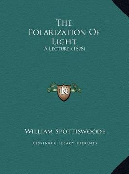 portada the polarization of light: a lecture (1878) (in English)