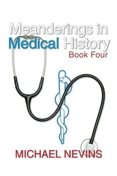 portada Meanderings in Medical History Book Four (en Inglés)