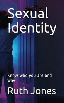 portada Sexual Identity: Know Who You Are and Why (in English)