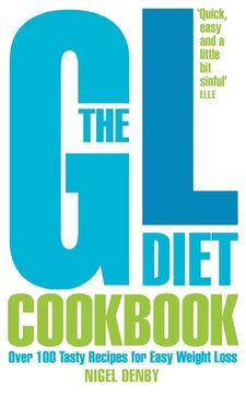 portada The GL Diet Cookbook: Over 150 tasty recipes for easy weight loss (in English)