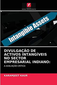 portada Divulgação de Activos Intangíveis no Sector Empresarial Indiano: A Avaliação Crítica (en Portugués)