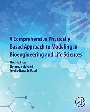 portada A Comprehensive Physically Based Approach to Modeling in Bioengineering and Life Sciences (en Inglés)