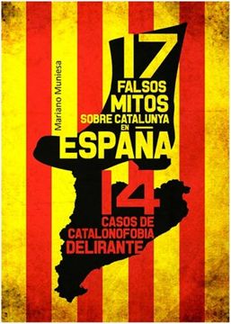 portada 17 Falsos Mitos Sobre Catalunya en España (in Spanish)