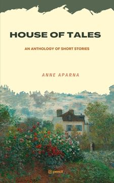 portada House of Tales: An Anthology of Short Stories (en Inglés)