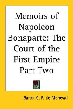portada memoirs of napoleon bonaparte: the court of the first empire part two (in English)