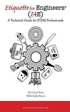portada Etiquette for Engineers: A Technical Guide for STEM Professionals (en Inglés)