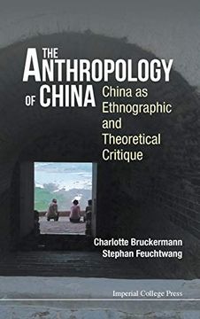 portada The Anthropology of China: China as Ethnographic and Theoretical Critique (in English)