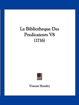 portada La Bibliotheque Des Predicateurs V8 (1716) (in French)