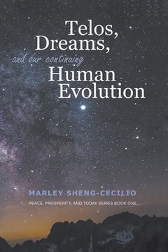 portada Telos, Dreams, and our Continuing Human Evolution (in English)