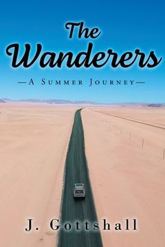portada The Wanderers: A Summer Journey (en Inglés)
