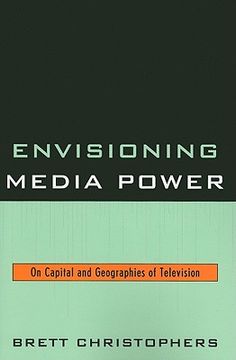 portada envisioning media power: on capital and geographies of television