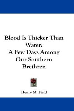 portada blood is thicker than water: a few days among our southern brethren