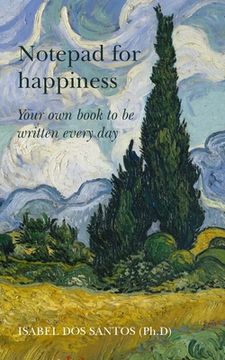 portada Notepad for Happiness: Your own book to be written every day (in English)