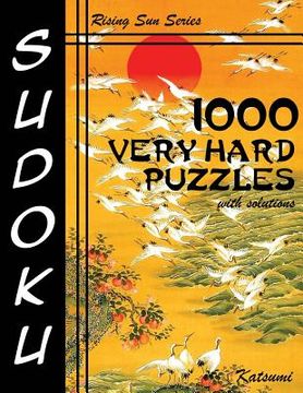 portada 1000 Very Hard Sudoku Puzzles With Solutions: Rising Sun Series Book (en Inglés)
