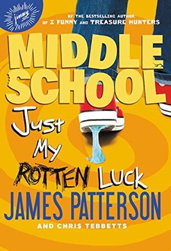 portada Middle School: Just My Rotten Luck (in English)