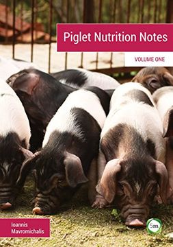 portada Piglet Nutrition Notes: Volume One (in English)