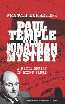 portada Paul Temple and the Jonathan Mystery (Scripts of the eight part radio serial)