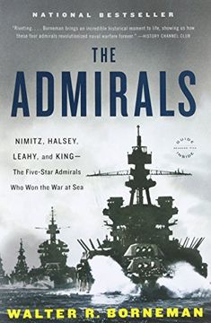 portada The Admirals: Nimitz, Halsey, Leahy, and King - the Five-Star Admirals who won the war at sea (en Inglés)