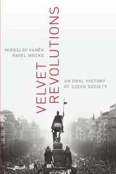 portada Velvet Revolutions: An Oral History of Czech Society (en Inglés)