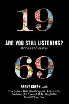 portada 1969: Are You Still Listening?: Stories & Essays (en Inglés)
