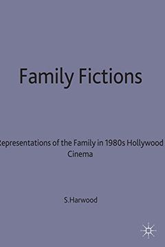 portada Family Fictions - Representitives of Family in 1980s Hollywood Cinema: Representations of the Family in 1980s Hollywood Cinema