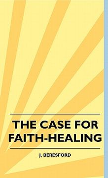 portada the case for faith-healing