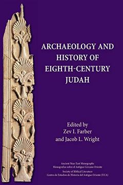 portada Archaeology and History of Eighth-Century Judah (Ancient Near East Monographs) (en Inglés)