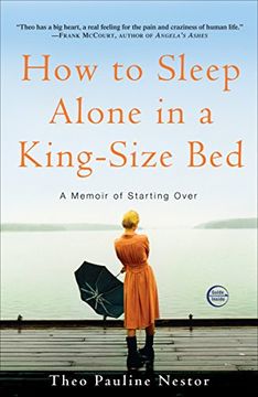 portada How to Sleep Alone in a King-Size Bed: A Memoir of Starting Over (en Inglés)