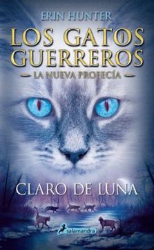 portada Claro de luna (Los Gatos Guerreros | La Nueva Profecía 2)