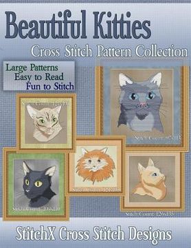 portada Beautiful Kitties Cross Stitch Pattern Collection (en Inglés)