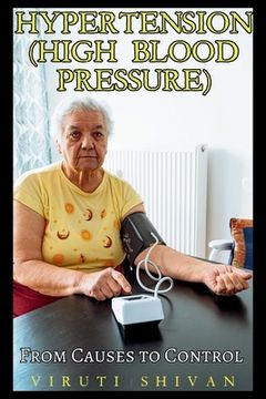 portada Hypertension (High Blood Pressure) - From Causes to Control (en Inglés)